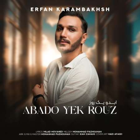 Erfan Karambakhsh – Abado Yek Rooz